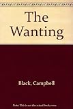 The wanting