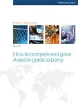 How to compete and grow: A sector guide to policy