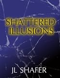 Shattered Illusions