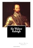Sir Walter Raleigh