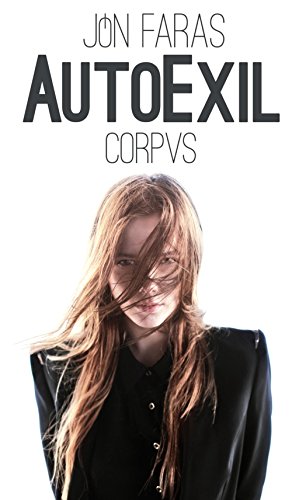AutoExil: CORPVS I - Jugendliebe (German Edition)