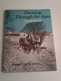 Farming through the ages in pictures