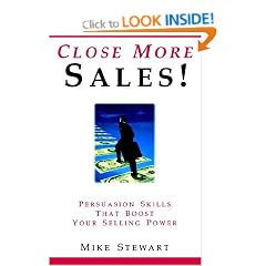 Close More Sales! Persuasion Skills That Boost Your Selling Power