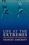 Life at the Extremes
