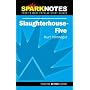Slaughterhouse 5 (Spark Notes) (Spark Notes)