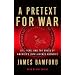 A Pretext for War: 9/11, Iraq, and the Abuse of America's Intelligence Agencies