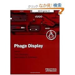 【クリックでお店のこの商品のページへ】Phage Display: A Practical Approach (The Practical Approach Series): Tim Clackson, Henry B. Lowman: 洋書