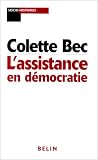 L'assistance en democratie: Les politiques assistantielles dans la France des XIX et XXe siecles (Socio-histoires)