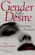 Gender & Desire: Uncursing Pandora (Carolyn and Ernest Fay Series in Analytical Psychology)