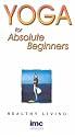 Yoga For Absolute Beginners [VHS] [2001]