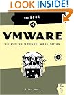 The Book of VMware: The Complete Guide to VMware Workstation
