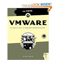 The Book of VMware: The Complete Guide to VMware Workstation