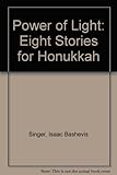 The power of light : eight stories for Hanukkah