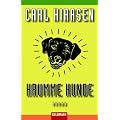 Krumme Hunde: Roman