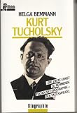 Kurt Tucholsky. Ein Lebensbild.