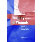 Surgery in Wounds by  Luc T�ot, Paul E. Banwell, and Ulrich E. Ziegler