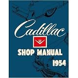 1954 CADILLAC 60 62 75 FLEETWOOD Service Shop Manual by General Motors