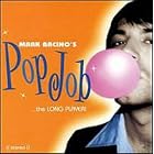 Pop Job...The Long Player! by  Mark Bacino 