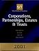West Federal Taxation 2001 Edition: Corporations, Partnerships, Estates, and Trusts