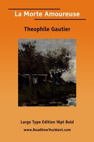 La Morte Amoureuse (Large Print)