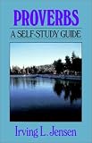 Proverbs: A Self-Study Guide (Bible Self-Study Guides Series)