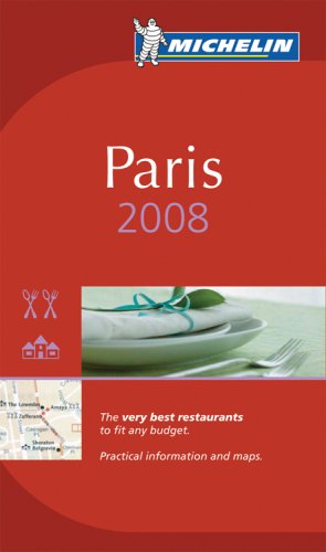 Michelin Red Guide 2008 Paris: Restaurants & Hotels (Michelin Red Guide: Paris)