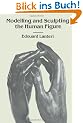 Modelling and Sculpting the Human Figure (Dover Art Instruction)