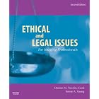 Ethical and Legal Issues for Imaging Professionals by Doreen M. Towsley-Cook MAE RT(R) and Terese A. Young JD RT(R) CNMT
