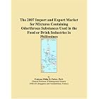 The 2007 Import and Export Market for Mixtures Containing Odoriferous Substances Used in... by  Parker, Philip M.
