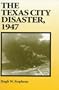 The Texas City Disaster, 1947