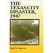 The Texas City Disaster, 1947