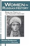 Women in Russian History: From the Tenth to the Twentieth Century (New Russian History)