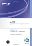 P4 Advanced Financial Management AFM - Complete Text: ACCA paper P4