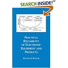 Practical Reliability of Electronic Equipment and Products (Electrical Engineering and... by Electronic engineering