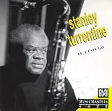 Revue Stanley Turrentine  / If I Could