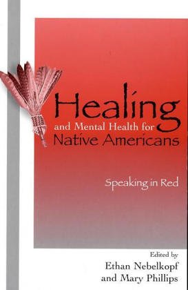 Healing and Mental Health for Native Americans