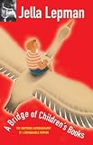 A Bridge of Children s Books: The Inspiring Autobiography of a Remarkable Woman