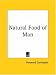 Natural Food of Man