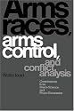 Arms Races, Arms Control, and Conflict Analysis: Contributions from Peace Science and Peace Economics