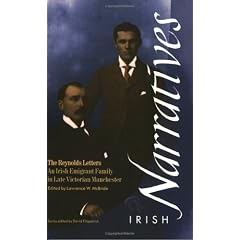 The Reynolds Letters: An Irish Emigrant Family in Late Victorian Britain (Irish Narratives)