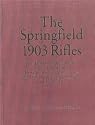 The Springfield 1903 Rifles