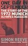 One Day in September: The Story of the 1972 Munich Olympics Massacre