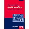 Geschichte Afrikas: Von 1800 bis zur Gegenwart. Au�ereurop�ische Geschichte