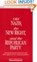 Old Nazis, the New Right, and the Republican Party: Domestic fascist networks and their effect on U.S. cold war politics