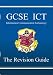 GCSE ICT (Information Communication Technology): Revision Guide: Revision Guide Pt. 1 & 2
