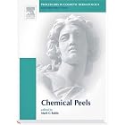 Procedures in Cosmetic Dermatology Series: Chemical Peels (Procedures in Cosmetic... by Mark G. Rubin
