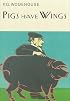 Pigs Have Wings