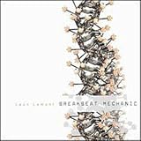 Revue Leon Lamont  / Breakbeat Mechanic
