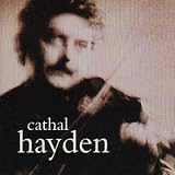 Cathal Hayden: Irish Traditional Music