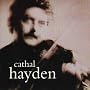 Cathal Hayden: Irish Traditional Music